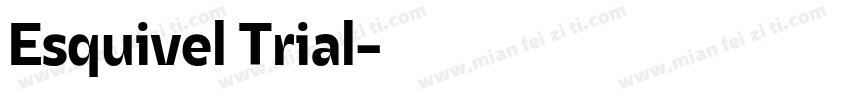 Esquivel Trial字体转换
